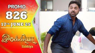 Ilakkiya Serial | Episode 826 Promo | Shambhavy | Nandan | Sushma Nair | Saregama TV Shows Tamil