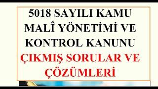 5018 SAYILI KAMU MALİ YÖNETİMİ VE KONTROL KANUNU- ÇIKMIŞ SORULAR