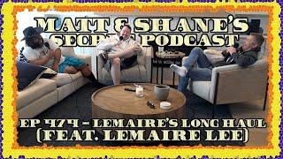 Ep 474 - Lemaire's Long Haul (feat. Lemaire Lee)