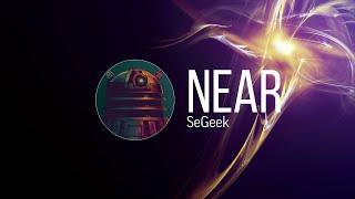 NEAR - SeGeek [music video]