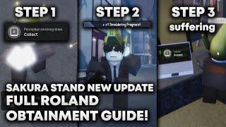 Sakura Stand UPDATE! || FULL ROLAND OBTAINMENT GUIDE!