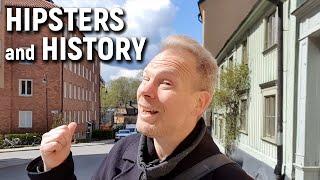 HIPSTERS and HISTORY in Södermalm, Stockholm