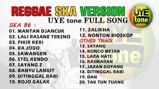 SKA REGGAE VERSION FULL SONG (UYE tone)