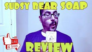 SUDSY BEAR SOAP REVIEW!!