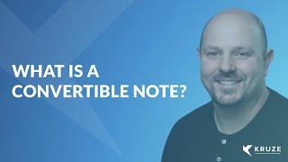 What is a Convertible Note?