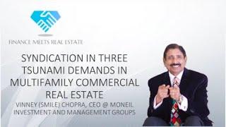 Syndication in Three Tsunami Demands in Multifamily CRE w/ Vinney (Smile) Chopra