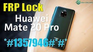 HUAWEI MATE 20 Pro FRP bypass with code *#*#1357946#*#*