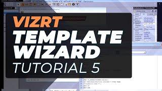 Vizrt Template Wizard Tutorial 5