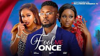 FOOL ME ONCE  - MAURICE SAM, UCHE MONTANA, SCARLET GOMEZ 2025 Latest Trending Nigerian movies