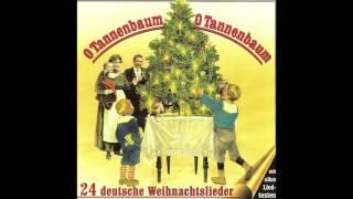 O Tannenbaum, O Tannenbaum (24 deutsche Weihnachtslieder) (das komplette Album)