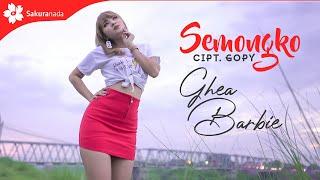 Ghea Barbie - Semongko (Official Music Video)