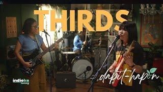 THIRDS | IndieKa S3: Dapit Hapon  | Full Live Performance