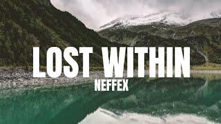 Lost Within - Neffex ( Lyrics ) | Cinnamon Music