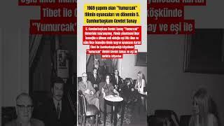 1969 yapımı olan "Yumurcak" filimin oyuncuları ve dönemin 5. Cumhurbaşkanı Cevdet Sunay ve eşiyle