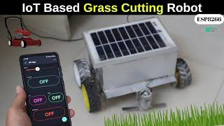 Solar Powered Grass Cutting Robot | Blynk App