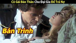 [Review Phim] Cô Gái Bán Thân Cho Đại Gia Để Trả Nợ - Tóm tắt phim hot