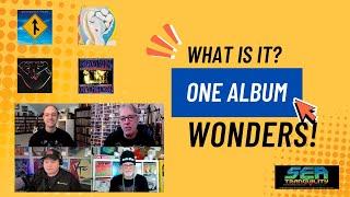 The One Album Wonder...What Is It?