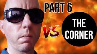 Steven Dawson vs The Corner - Part 6