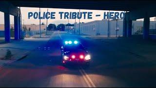 Police Tribute - Hero