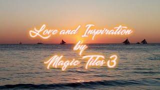 Love and Inspiration by Magic Tiles 3