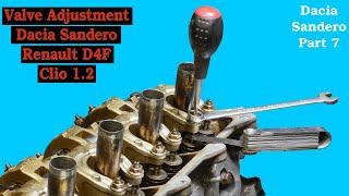 Final Part 7  Exhaust Inlet Valve adjustment on Renauilt D4F Dacia Sandero Renault Clio Twingo Modus