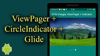 Create Slide Images with Viewpager + Indicator + Glide - [Android Tutorial - #06]