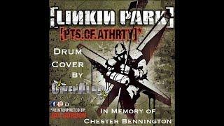 LINKIN PARK - Pts.Of.Athrty - Drum Cover by OwenAlec - In memory of CHESTER BENNINGTON