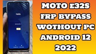 Moto e32s frp bypass without pc | moto e32s frp bypass 2022