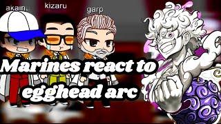 Marines React to the Egghead Arc | One Piece Reaction | Gacha Club