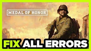 FIX Medal of Honor Crashing, Not Launching, Freezing, Stuck, Black Screen & Errors