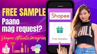 Paano mag request ng FREE Sample? Shopee Affiliate Program | Shopee FREE Sample Products