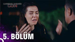 Kaderimin Yazıldığı Gün 5. Bölüm