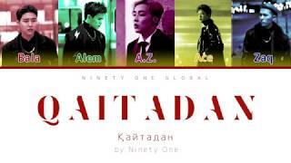 Ninety One - Qaitadan (Қайтадан) [Color coded, CYR/LAT/ENG]