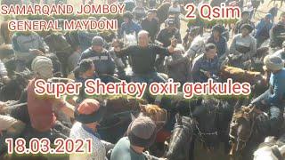 SAMARQAND JOMBOY GENERAL MAYDONI 2QSIM 18 03 2021 Super Shertoy polvon oxir