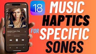 How to Enable iOS 18 Music Haptics for a Specific Apple Music Song