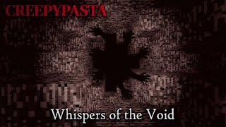 MINECRAFT CREEPYPASTA: Whispers of the Void