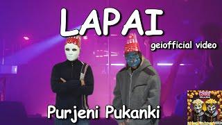 LAPAI (geiofficial video) - Purjeni Pukanki