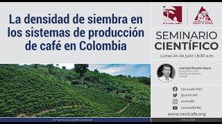 La densidad de siembra en los sistemas de producción de café en Colombia