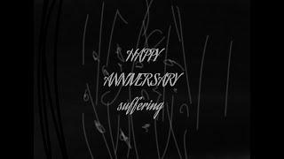 happy anniversary suffering