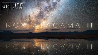 NOX ATACAMA II | 8K60