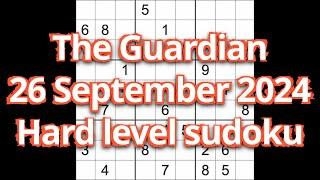 Sudoku solution – The Guardian 26 September 2024 Hard level