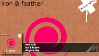 Mark Nails - Iron & Feather (Original Mix) [émusica]