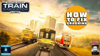 TSC How to fix the new core update of Train Simulator Classic crashing