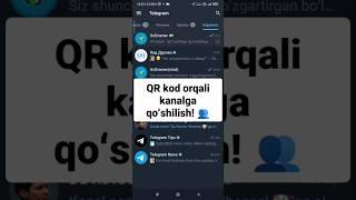 QR KOD ORQALI KANALGA QOʻSHILISH!  #telegram #telegramsirlari #texnologiya #youtubeshorts #shorts