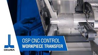 OSP CNC Control: Workpiece Transfer