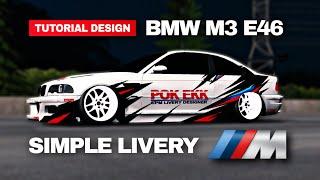 TUTORIAL DESIGN BMW M3 E46 | SIMPLE LIVERY | CAR PARKING MULTIPLAYER