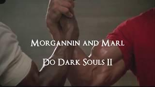 Dark Souls 2 Co-op: Morgannin and Marl [Part 1]