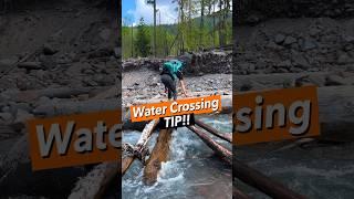 WATER CROSSING TIP while Backpacking