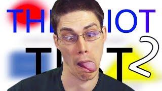 ДЕКАРТ НЕ ИДИОТ, ОН СУПЕР ГЕНИЙ! - The Idiot Test 2
