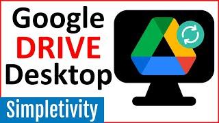 How to use Google Drive for Desktop (Tutorial for Beginners)